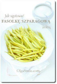 Jak ugotować fasolkę szparagową żółtą