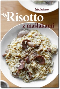 RISOTTO Z MAŚLAKAMI